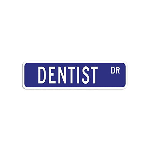 Dentist Street Sign