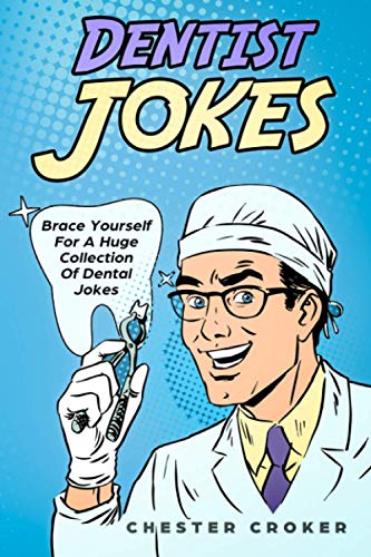 Ultimate Dentist Jokes