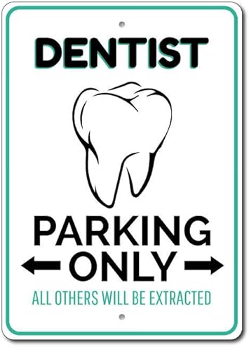 Dentist Parking Sign