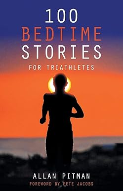100 Bedtime Stories For Triathletes