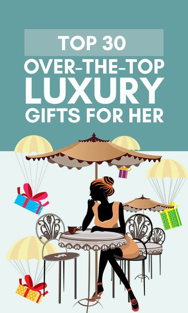 best luxury gifts for her