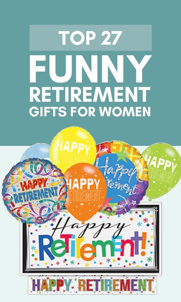 funny retirement gifts for a woman