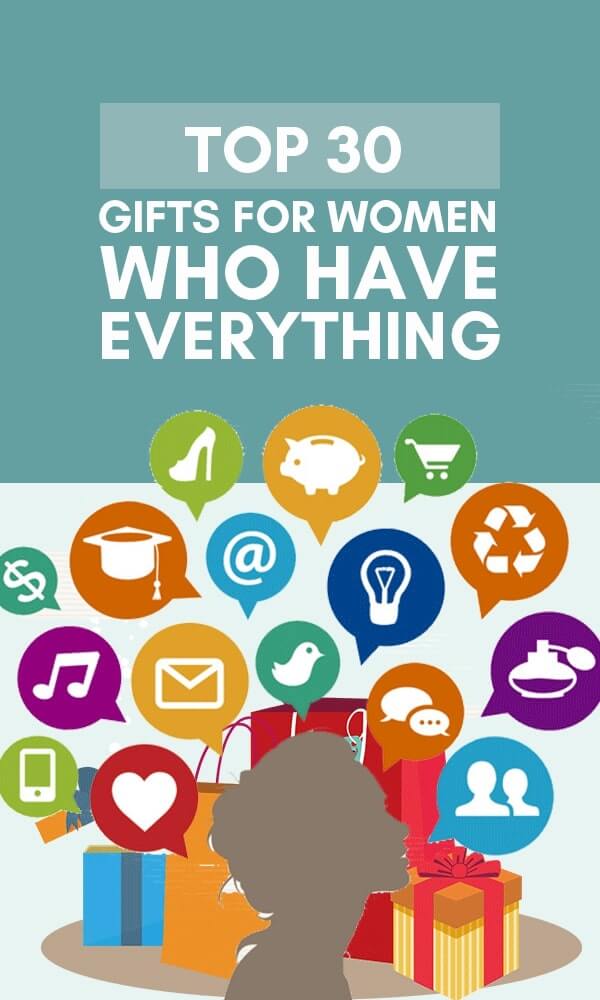 gifts for the woman who has everything